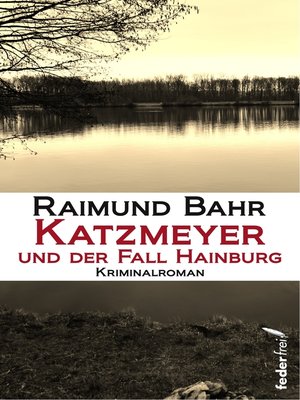 cover image of Katzmeyer und der Fall Hainburg